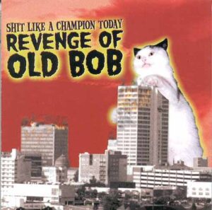 Revenge of Old Bob