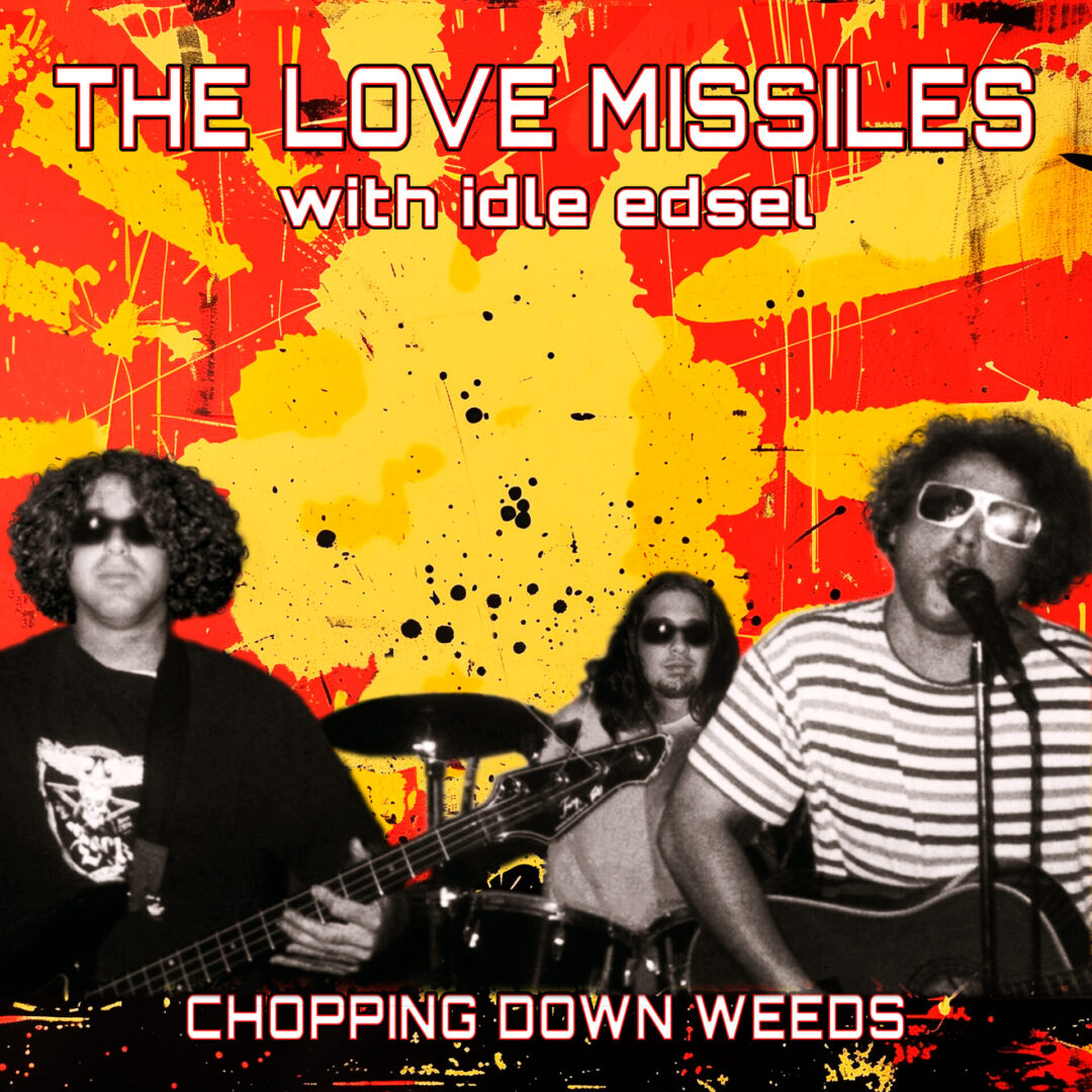 The Love Missiles with idle edsel V24 for site